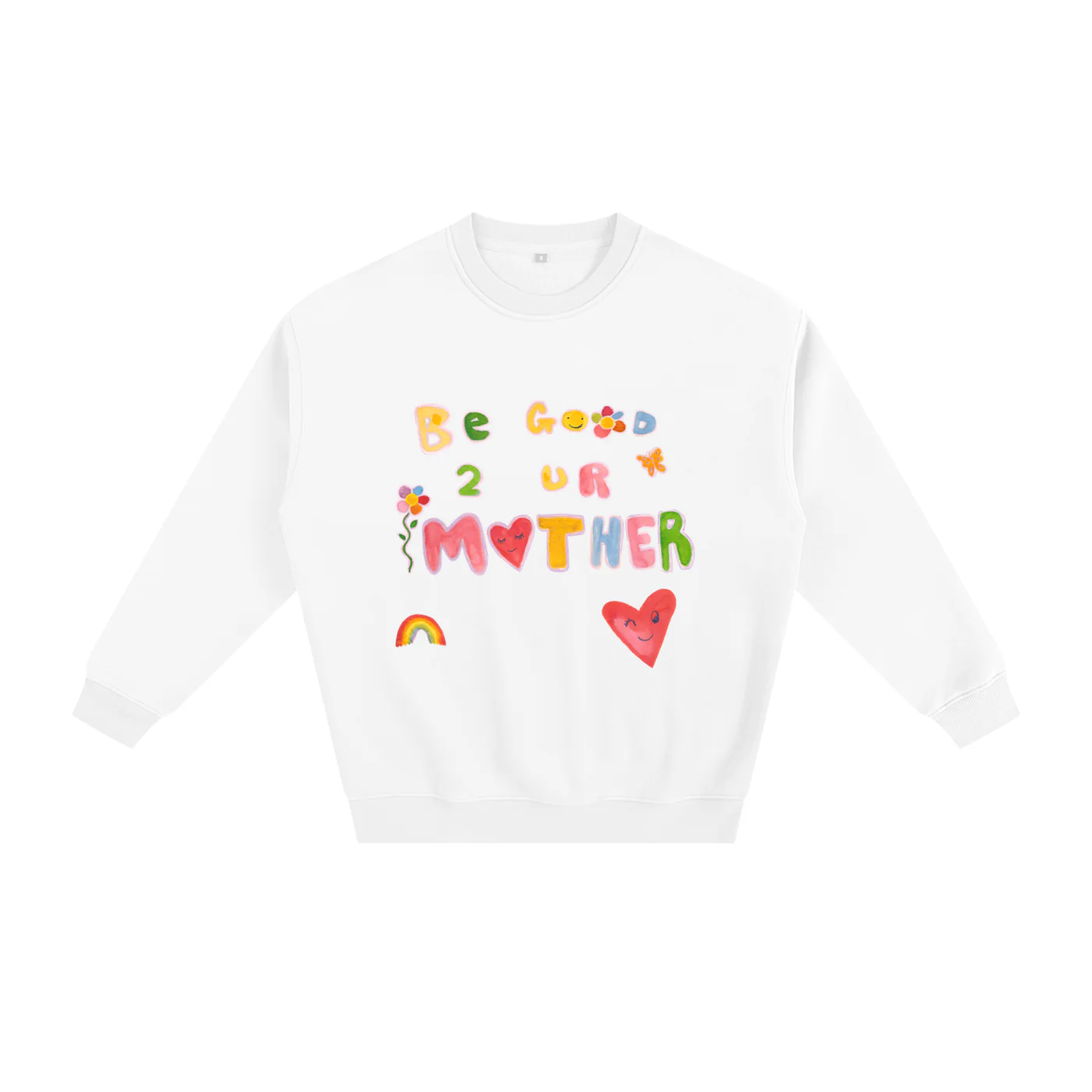 Be Good To Your Mother Sweater (White)